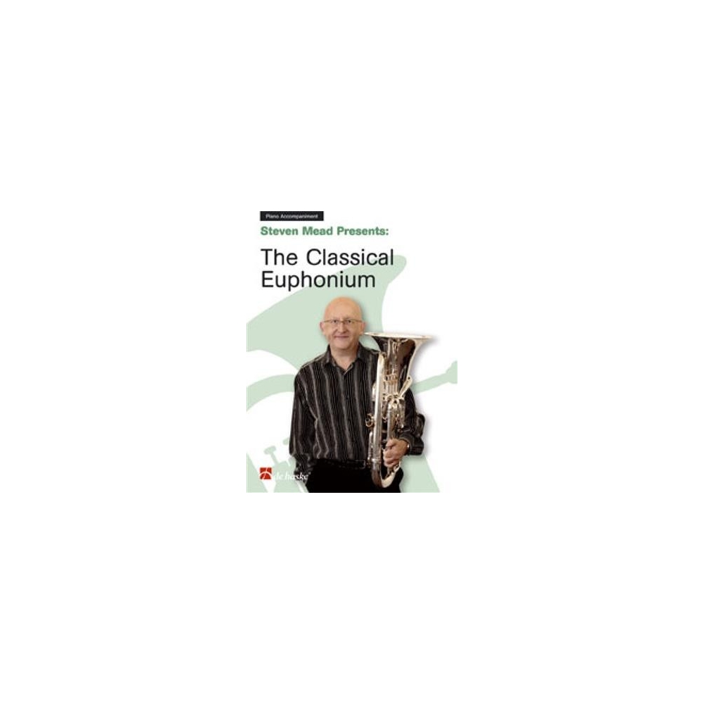 Steven Mead Presents: The Classical Euphonium