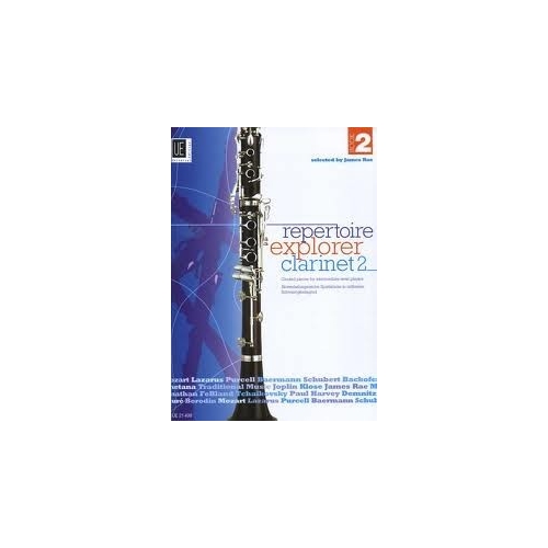 Repertoire Explorer Clarinet Book 2 by James Rae