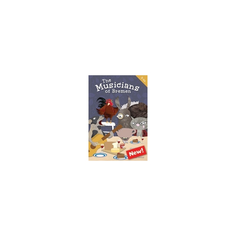The Musicians Of Bremen by Niki Davies Ages: 3-6 years