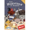 The Musicians Of Bremen by Niki Davies  Ages: 3-6 years