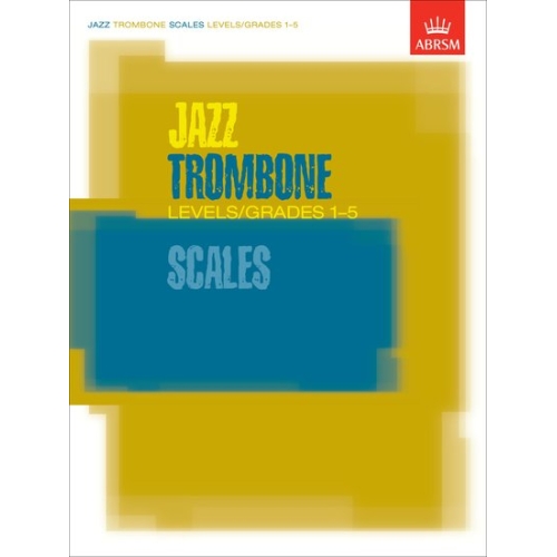 Jazz Trombone Scales Levels/Grades 1-5