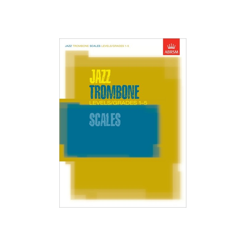 Jazz Trombone Scales Levels/Grades 1-5