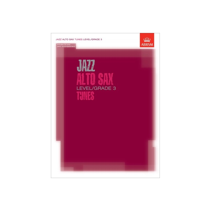 Jazz Alto Sax Level/Grade 3 Tunes/Part & Score & CD