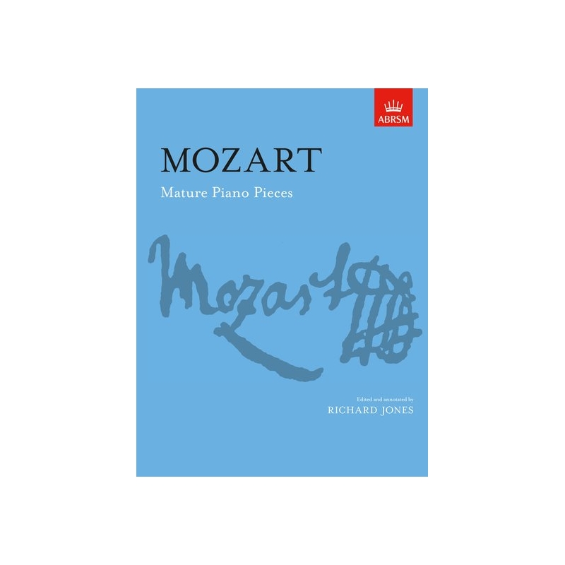 Mozart, W.A - Mature Piano Pieces