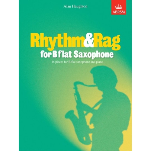 Haughton, Alan - Rhythm & Rag for B flat Saxophone
