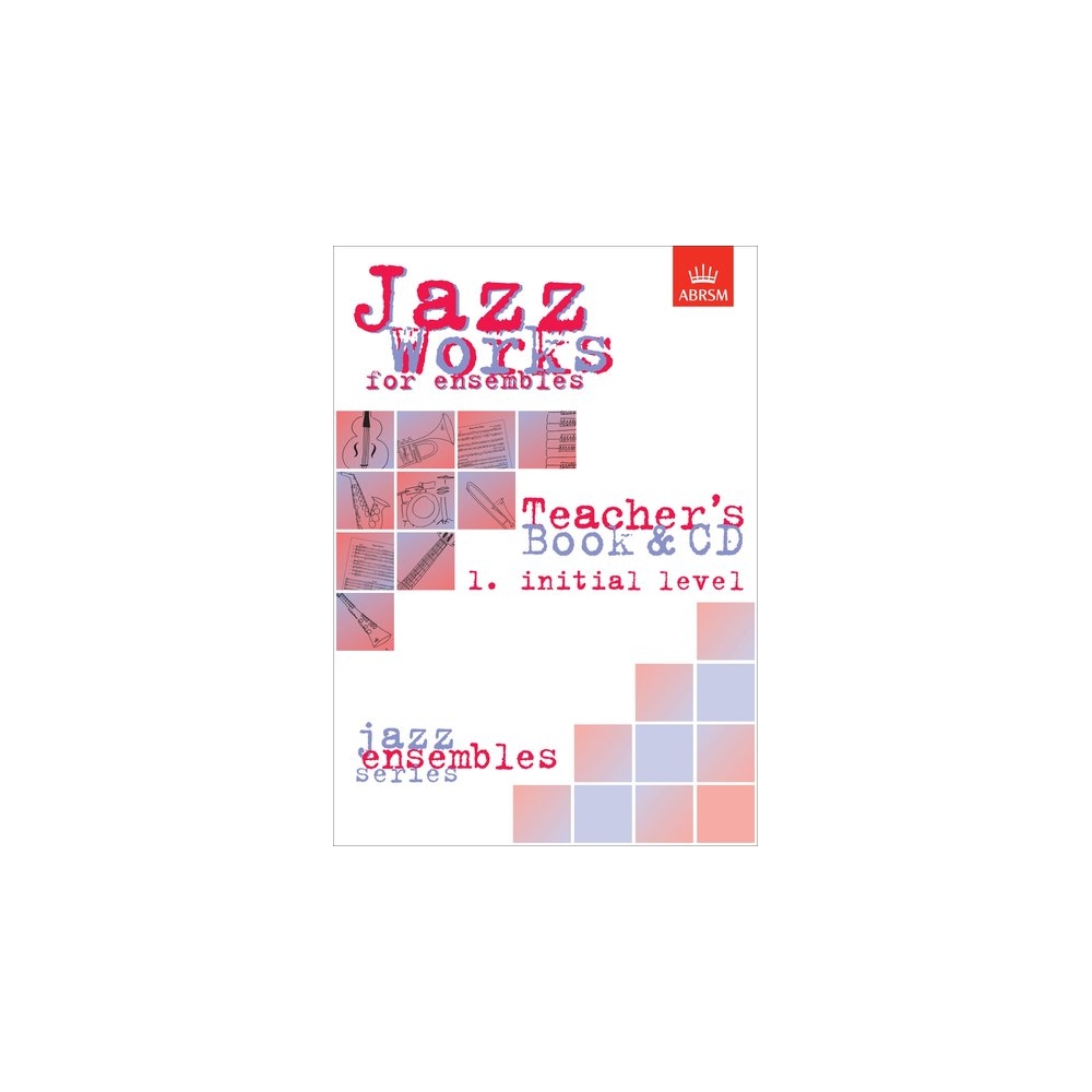 Jazz Works for ensembles,  1. Initial Level (Teacher's Book & CD)