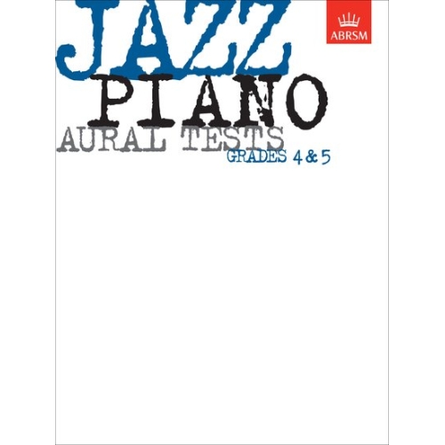 Jazz Piano Aural Tests,  Grades 4-5