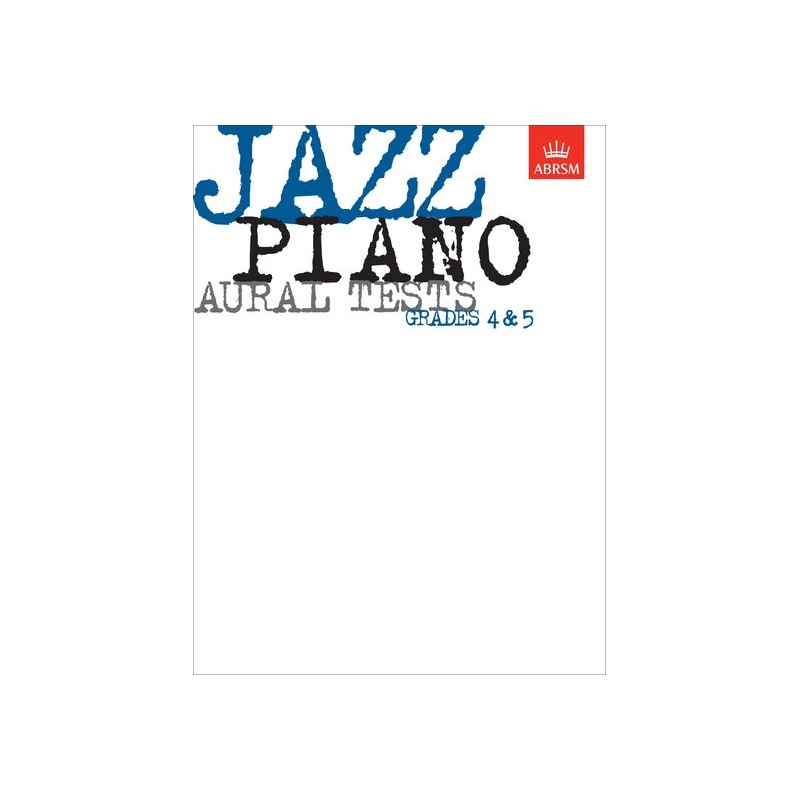 Jazz Piano Aural Tests,  Grades 4-5