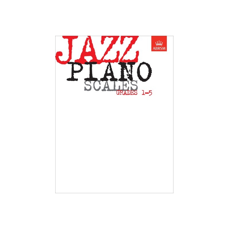 Jazz Piano Scales, Grades 1-5