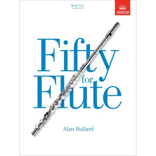 Bullard, Alan - Fifty for Flute, Book Two