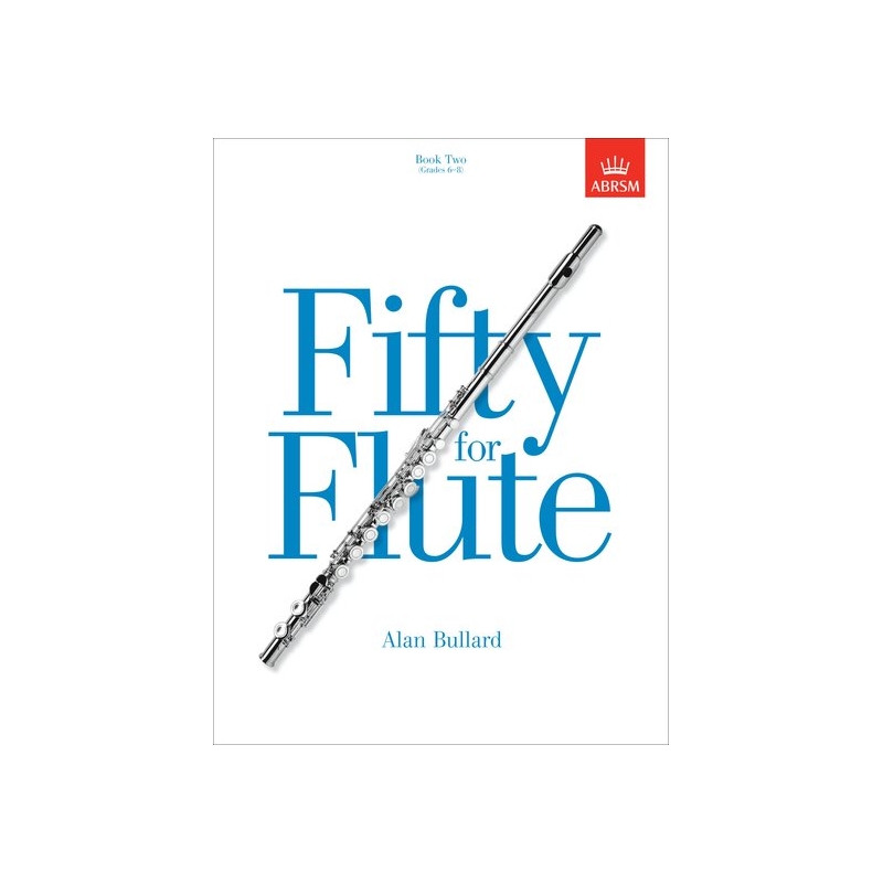 Bullard, Alan - Fifty for Flute, Book Two