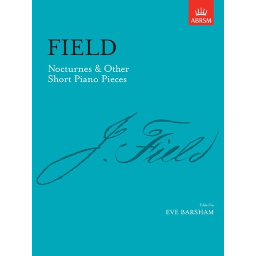 Field, John - Nocturnes & Other Short Piano Pieces