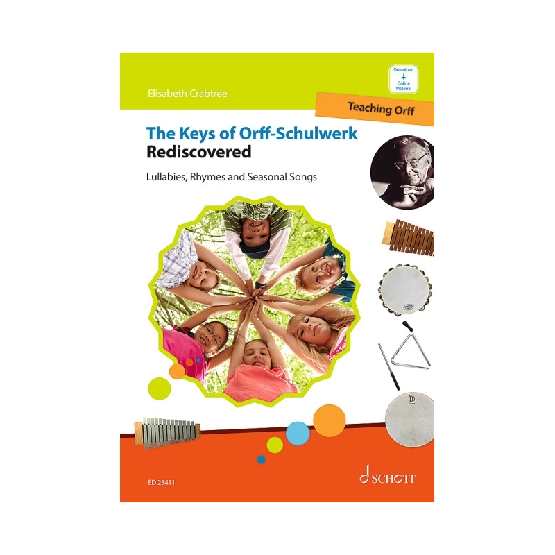 Crabtree, Elisabeth - The Keys of Orff-Schulwerk Rediscovered 