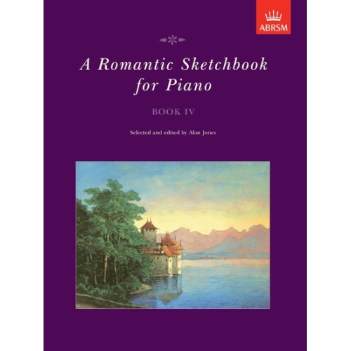 Jones, Alan - A Romantic Sketchbook for Piano, Book IV