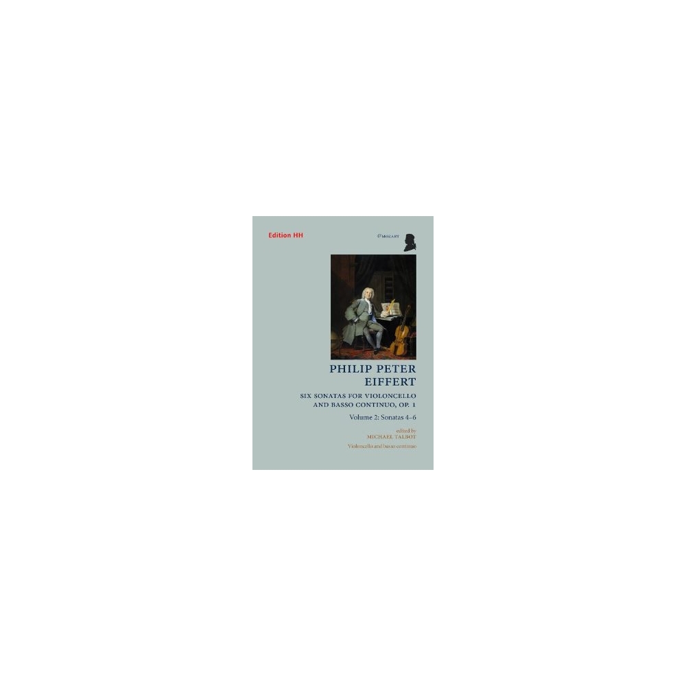 Eiffert, Philip Peter - Six Sonatas for Violoncello and Basso Continuo Vol. 2 op. 1/4-6 Vol. 2
