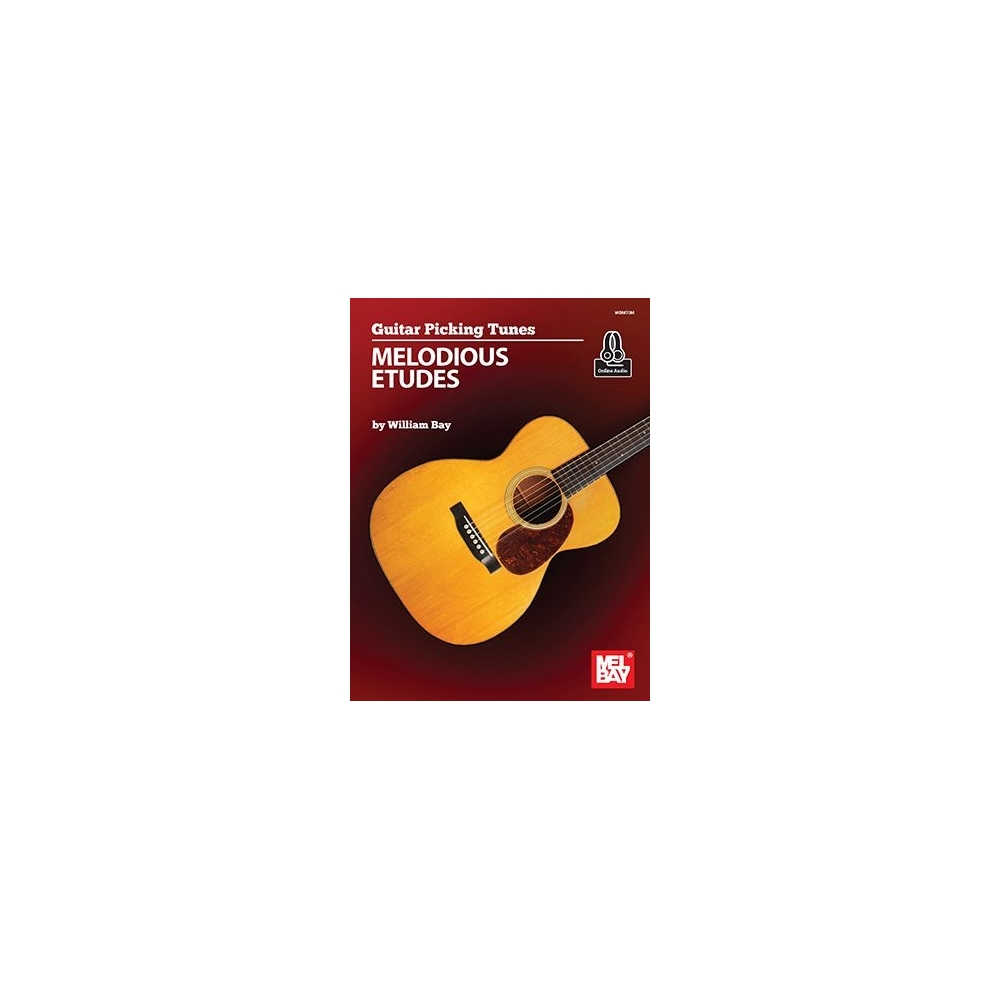 Bay, William - Guitar Picking Tunes - Melodious Etudes