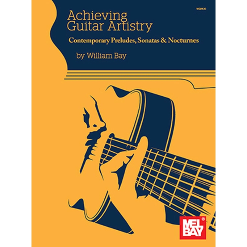 Bay, William - Achieving Guitar Artistry