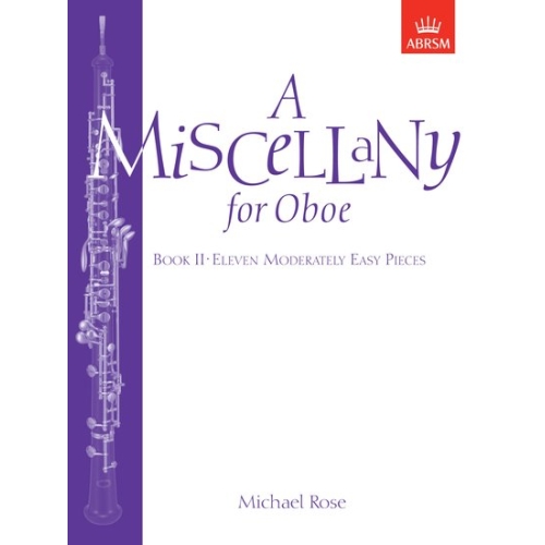 Rose, Michael - A Miscellany for Oboe, Book II