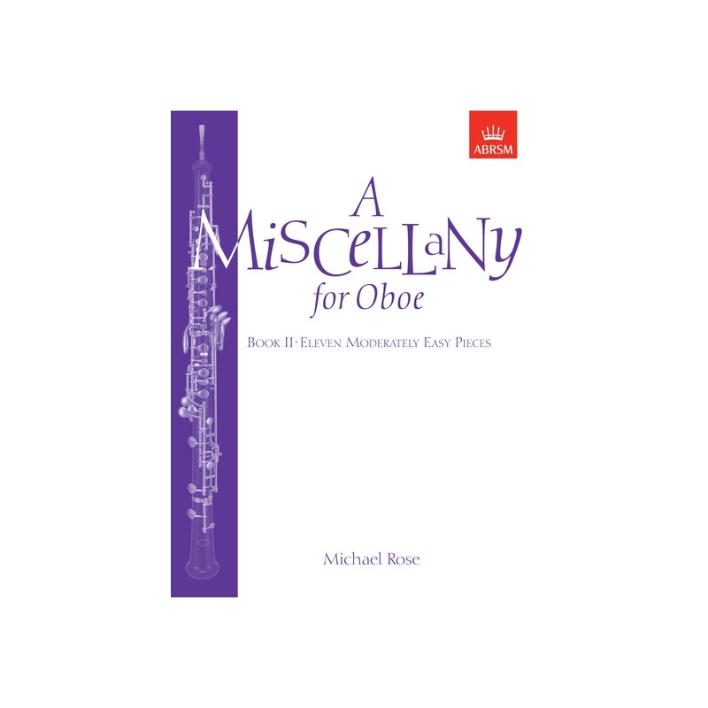 Rose, Michael - A Miscellany for Oboe, Book II