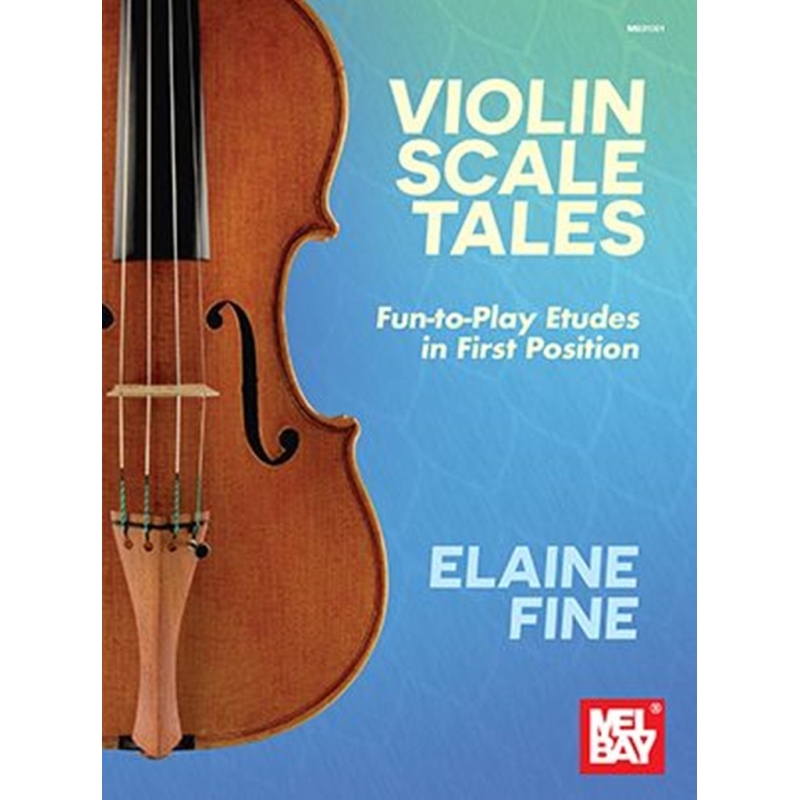 Fine, Elaine - Violin Scale Tales