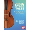 Fine, Elaine - Violin Scale Tales