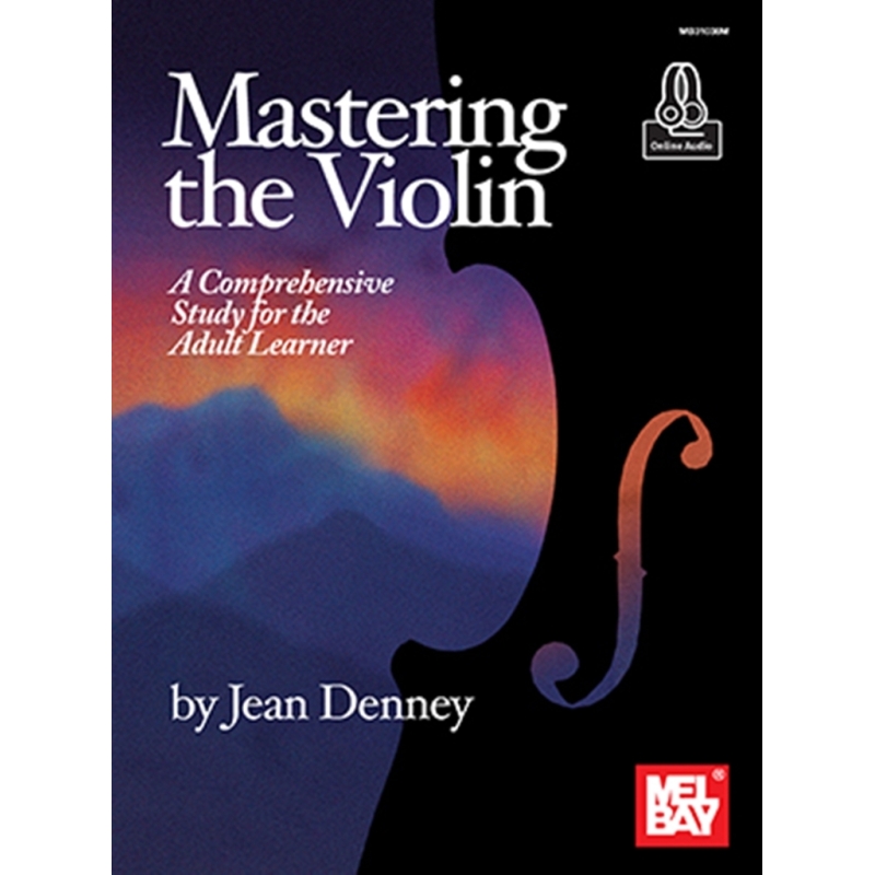 Denney, Jean - Mastering the Violin A Comprehensive