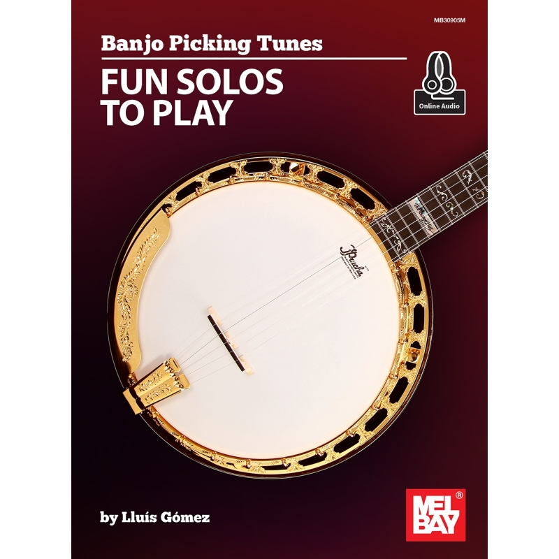 Gomez, Lluis - Banjo Picking Tunes - Fun Solos to Play