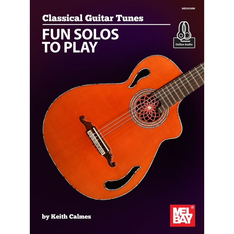 Classical Guitar Tunes - Fun Solos to Play