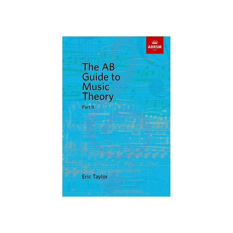 The AB Guide to Music Theory, Part II