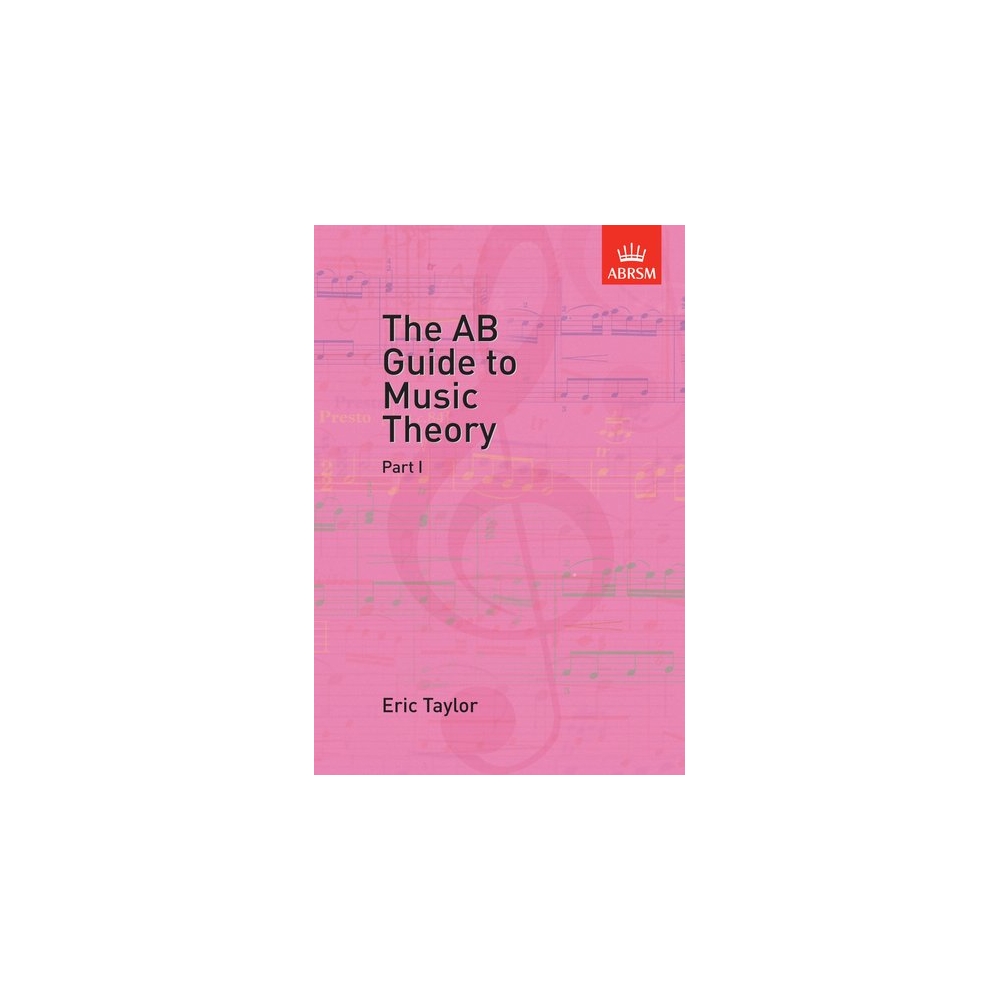 Taylor, Eric - The AB Guide to Music Theory, Part I