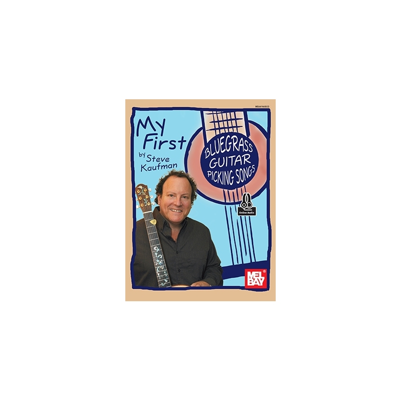Kaufman, Steve - My First Bluegrass Guitar Picking Songs