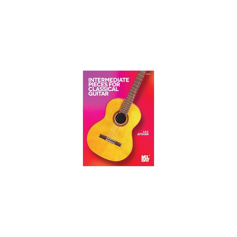 Afshar, Lily - Intermediate Pieces for Classical Guitar