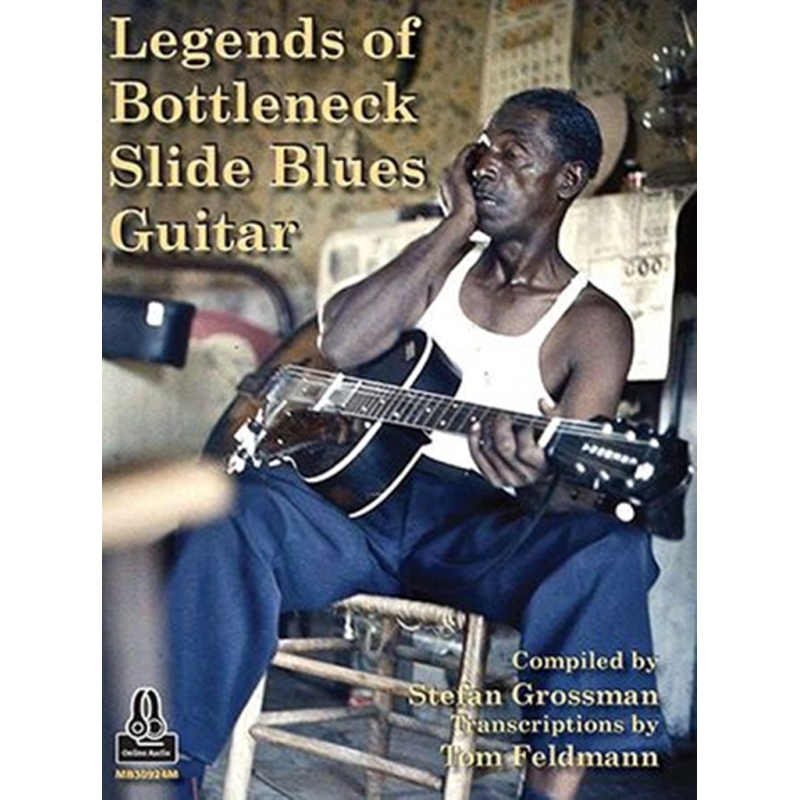Grossman & Feldman - Legends Of Bottleneck Slide Blues Guitar