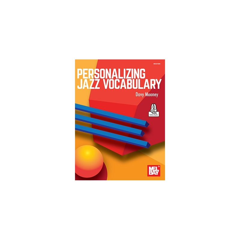 Mooney, Davy - Personalizing Jazz Vocabulary