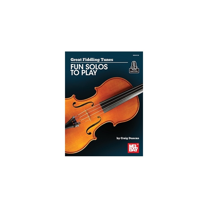 Duncan, Craig - Great Fiddling Tunes- Fun Solos to Play