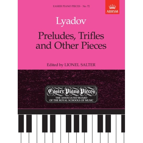 Lyadov, Anatol - Preludes, Trifles and Other Pieces