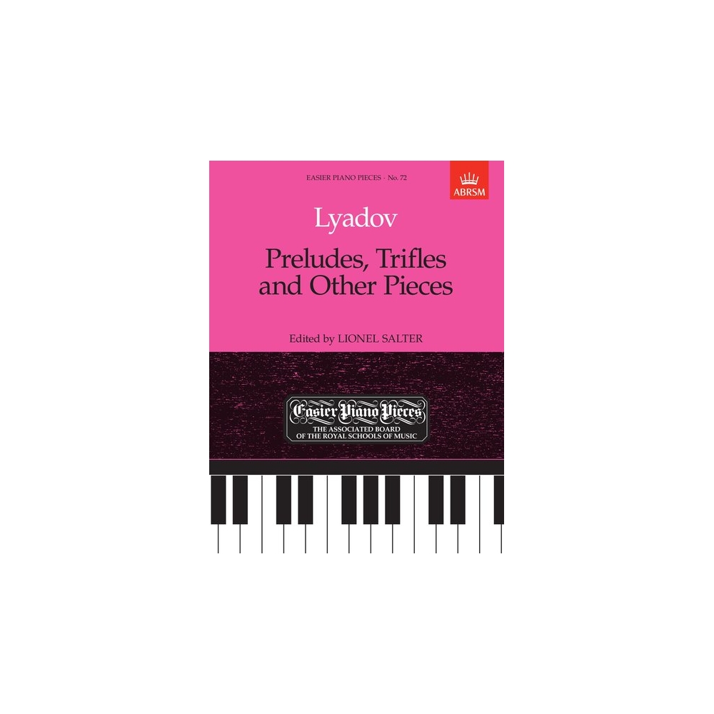 Lyadov, Anatol - Preludes, Trifles and Other Pieces