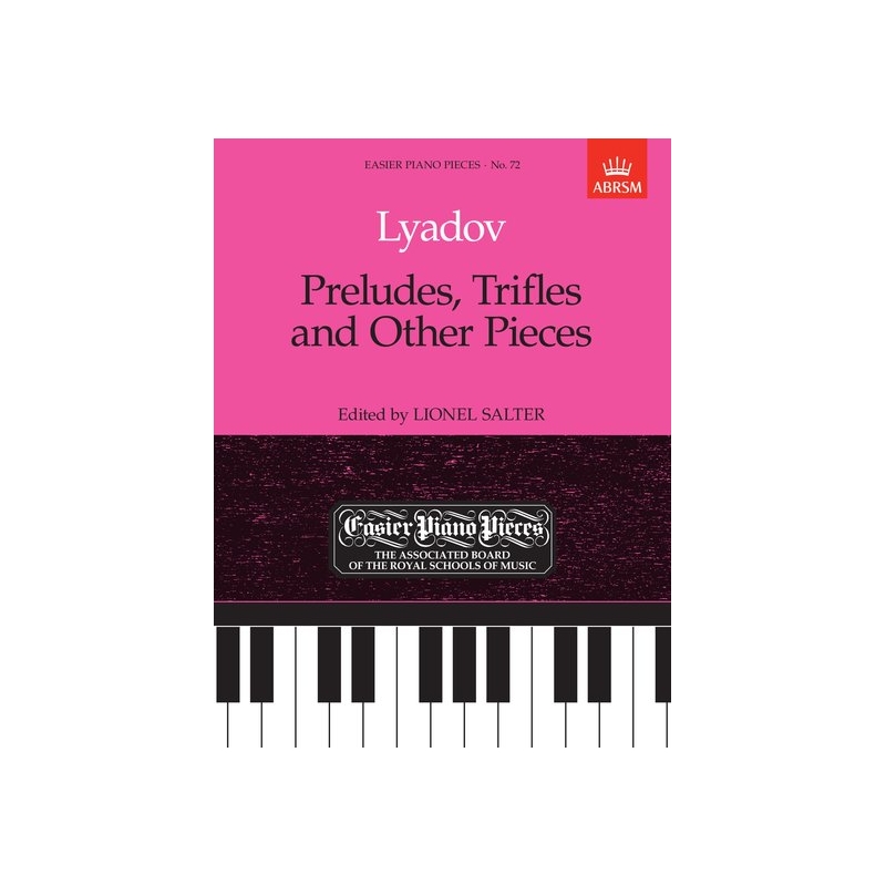 Lyadov, Anatol - Preludes, Trifles and Other Pieces
