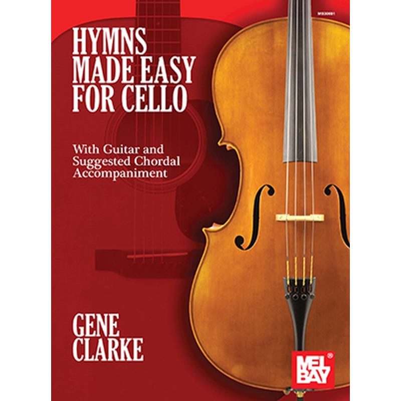Clarke, Gene - Hymns Made Easy for Cello
