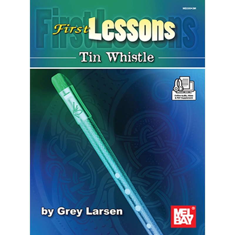 Larsen, Grey - First Lessons Tin Whistle