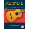 Abboud, Wissam - Mastering The Classical Guitar