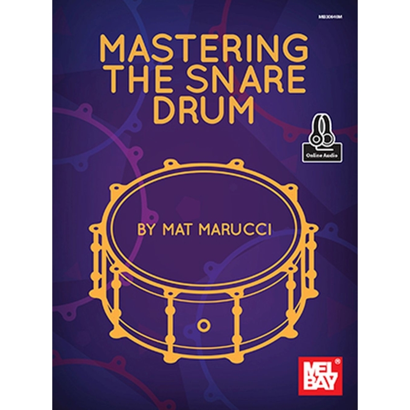 Marucci, Mat - Mastering Snare Drum