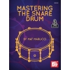 Marucci, Mat - Mastering Snare Drum