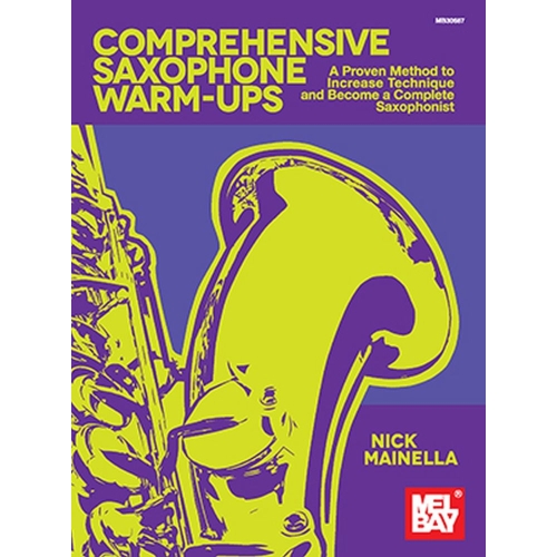 Mainella, Nick - Comprehensive Saxophone Warm-Ups