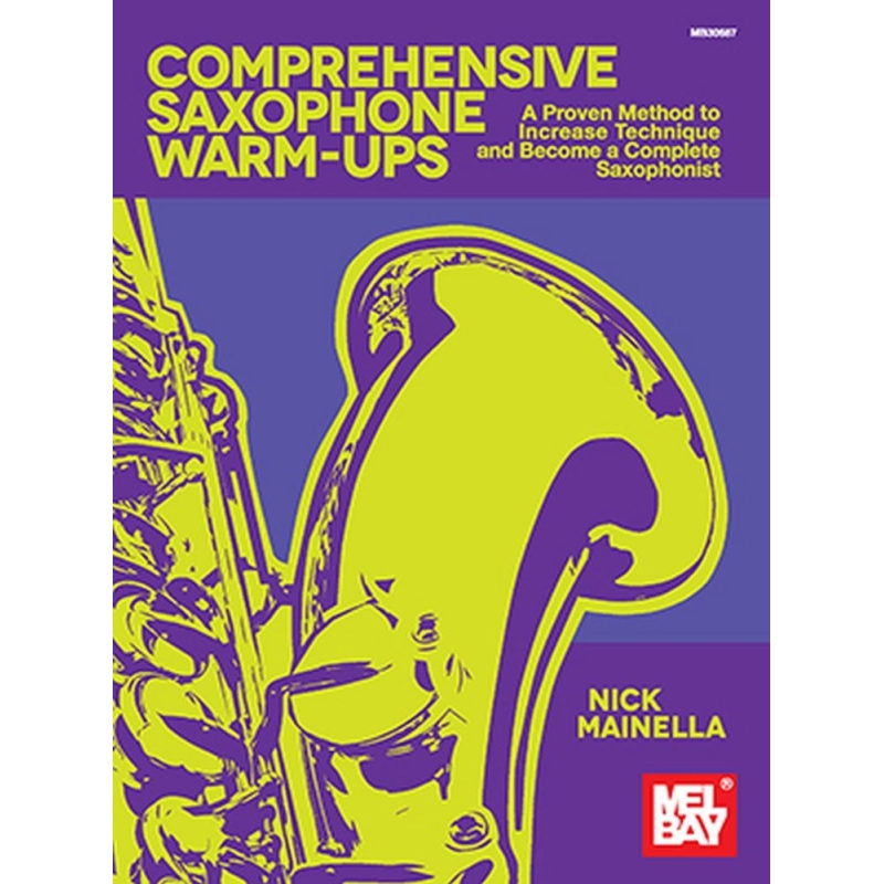 Mainella, Nick - Comprehensive Saxophone Warm-Ups