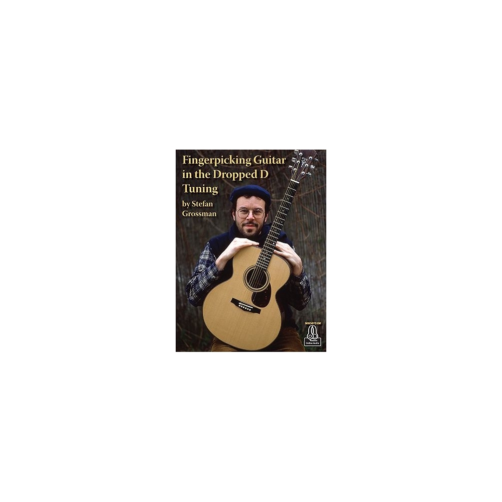 Grossman, Stefan - Fingerpicking Guitar in the Dropped D Tuning