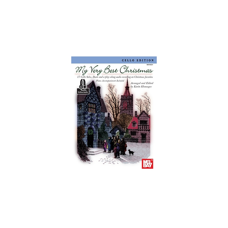 Khanagov, Karen - My Very Best Christmas, Cello Edition