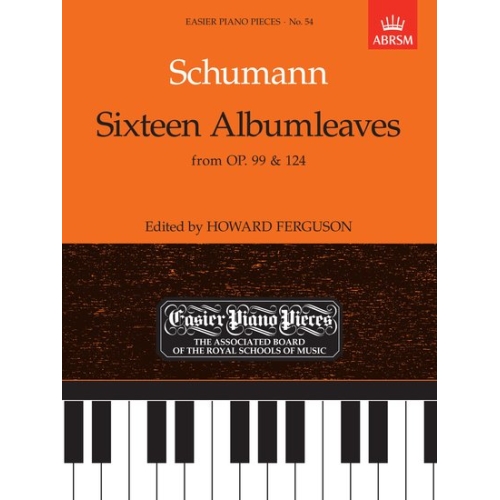 Schumann, Robert - Sixteen Albumleaves, from Op.99 & 124