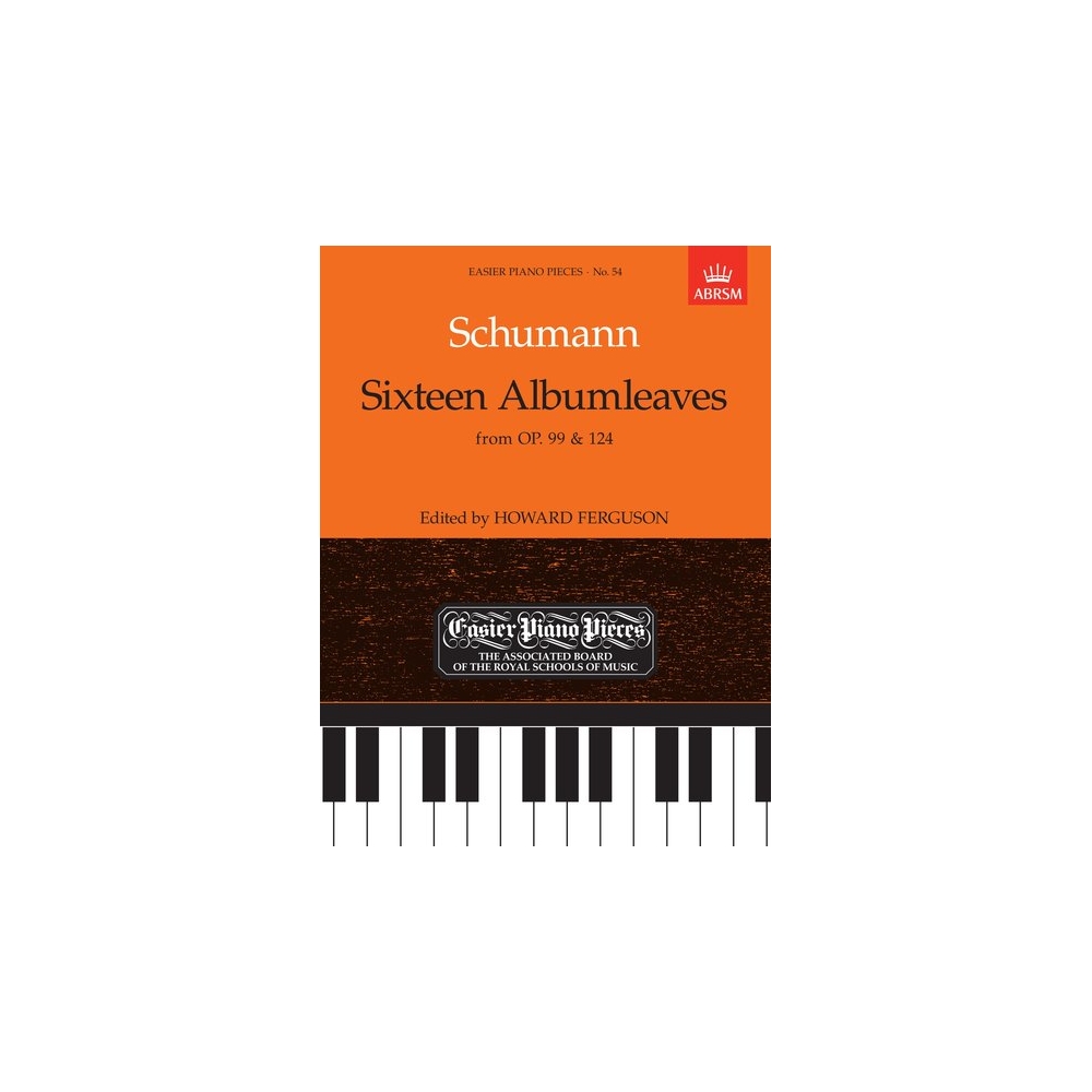 Schumann, Robert - Sixteen Albumleaves, from Op.99 & 124