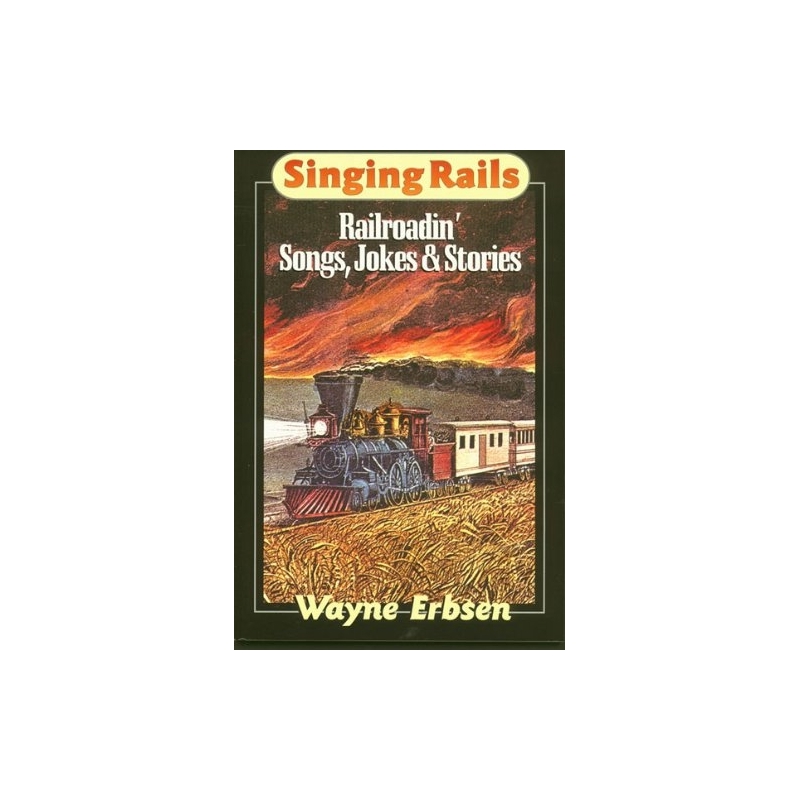 Erbsen, Wayne - Singing Rails (Half-Size)